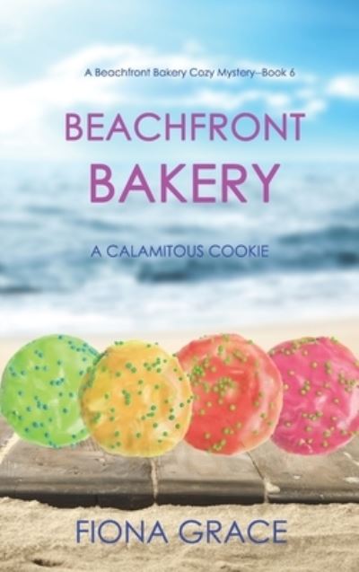 Cover for Fiona Grace · Beachfront Bakery (Hardcover Book) (2021)