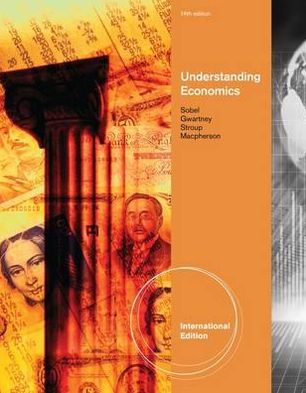 Understanding Economics, International Edition - Sobel, Russell (The Citadel) - Książki - Cengage Learning, Inc - 9781111971595 - 8 maja 2012