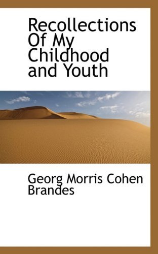 Cover for Georg Morris Cohen Brandes · Recollections of My Childhood and Youth (Taschenbuch) (2009)