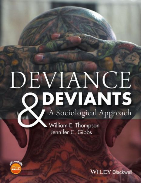 Cover for Thompson, William E. (Texas A&amp;M University-Commerce, USA) · Deviance and Deviants: A Sociological Approach (Paperback Book) (2016)