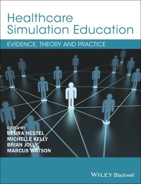 Cover for D Nestel · Healthcare Simulation Education: Evidence, Theory and Practice (Pocketbok) (2017)