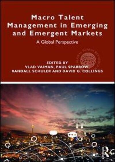 Cover for Vlad Vaiman · Macro Talent Management in Emerging and Emergent Markets: A Global Perspective - Global HRM (Pocketbok) (2018)