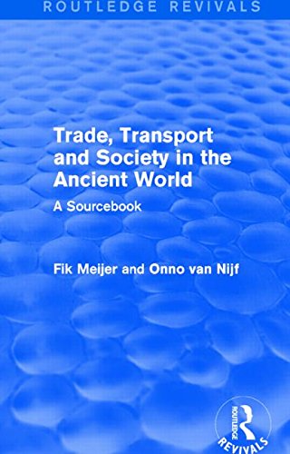 Cover for Onno Van Nijf · Trade, Transport and Society in the Ancient World (Routledge Revivals): A Sourcebook - Routledge Revivals (Hardcover bog) (2014)