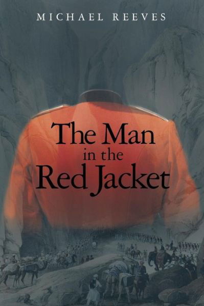 The Man in the Red Jacket - Michael Reeves - Livres - lulu.com - 9781291525595 - 10 janvier 2014