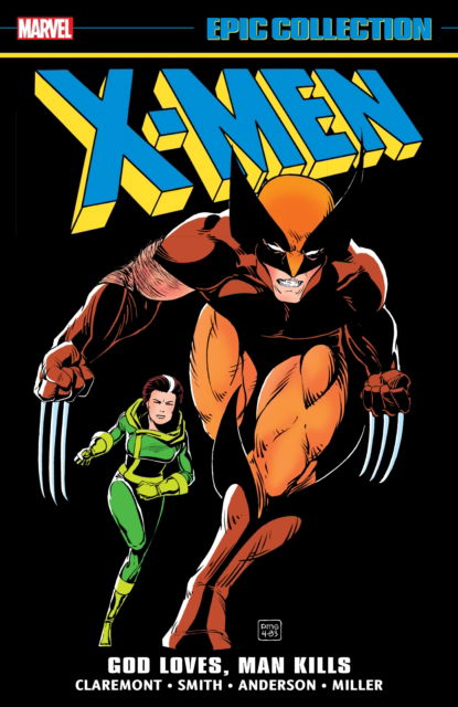 Cover for Chris Claremont · X-Men Epic Collection: God Loves, Man Kills (Paperback Book) (2024)