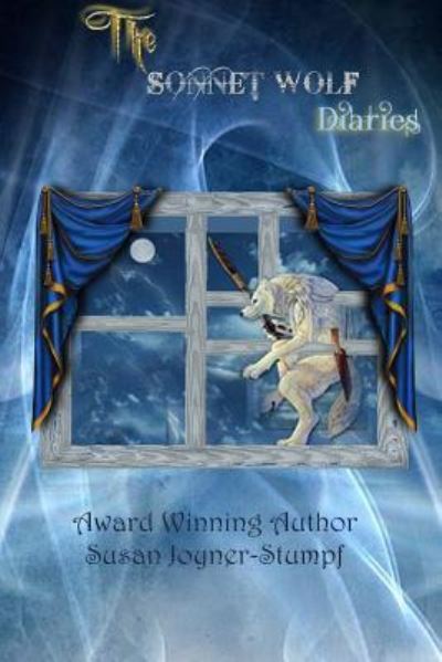 THE Sonnet Wolf Diaries - Susan Joyner-Stumpf - Książki - Lulu.com - 9781365833595 - 18 marca 2017