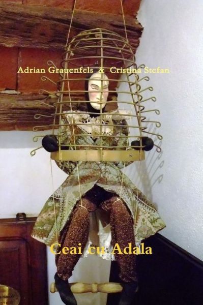 Cover for Adrian Grauenfels · Ceai cu Adala (Paperback Book) (2017)