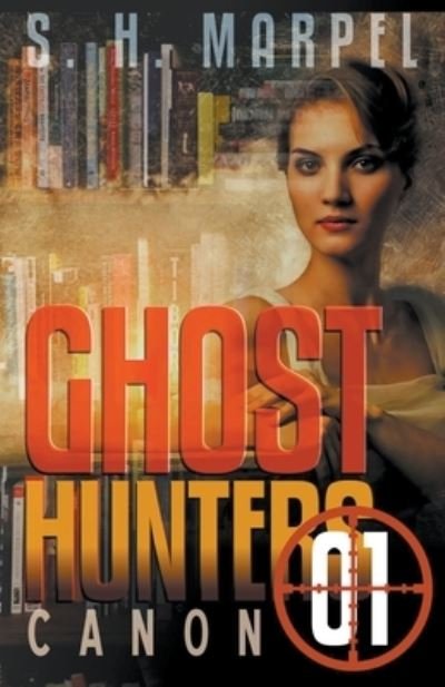 Cover for S H Marpel · Ghost Hunters Canon 01 (Paperback Book) (2020)