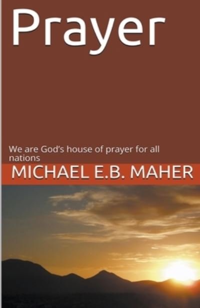 Cover for Michael E.B. Maher · Prayer (Pocketbok) (2020)