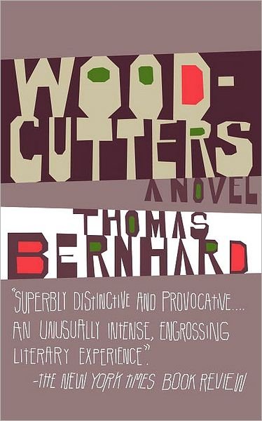 Cover for Thomas Bernhard · Woodcutters (Vintage International) (Paperback Book) (2010)