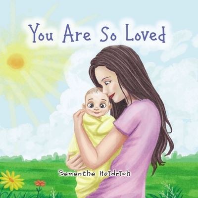 Cover for Samantha Heidrich · You are so loved (Hardcover Book) (2020)