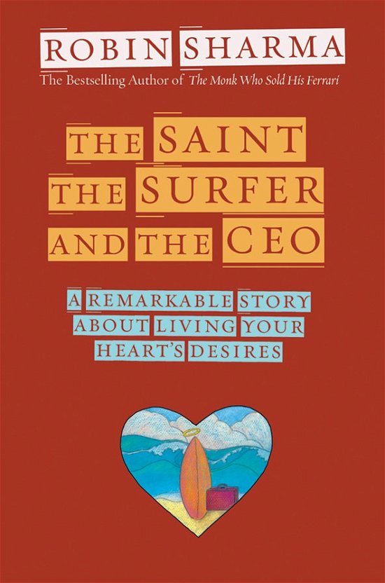 Cover for Robin Sharma · The Saint, Surfer, and Ceo (Taschenbuch) [1st edition] (2003)