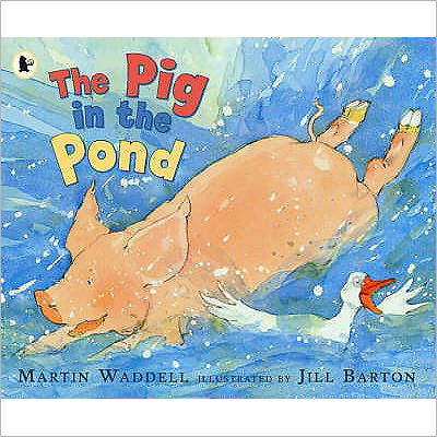 Cover for Martin Waddell · The Pig in the Pond (Paperback Bog) [New edition] (2006)