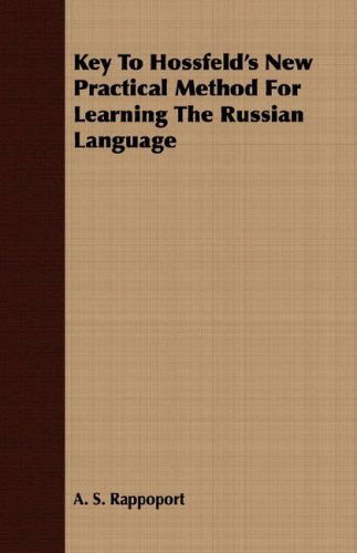 Cover for A. S. Rappoport · Key to Hossfeld's New Practical Method for Learning the Russian Language (Paperback Book) (2008)