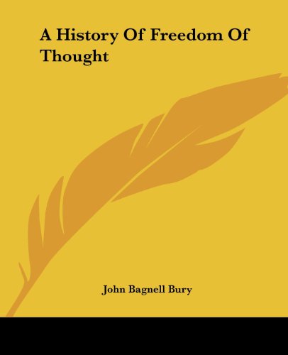 Cover for John Bagnell Bury · A History of Freedom of Thought (Taschenbuch) (2004)