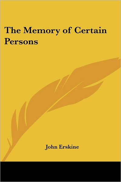 Cover for John Erskine · The Memory of Certain Persons (Paperback Book) (2005)