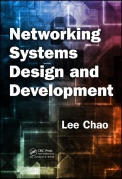 Cover for Lee Chao · Networking Systems Design and Development (Inbunden Bok) (2009)