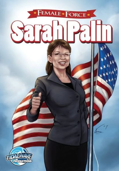 Cover for Neal Bailey · Female Force: Sarah Palin (Paperback Bog) (2009)