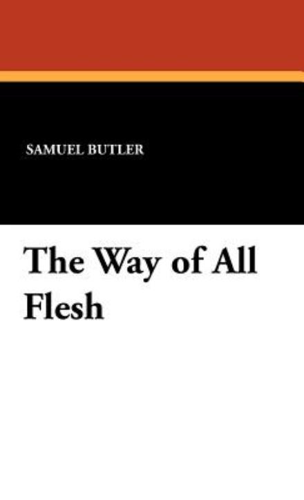 Cover for Samuel Butler · The Way of All Flesh (Hardcover Book) (2025)