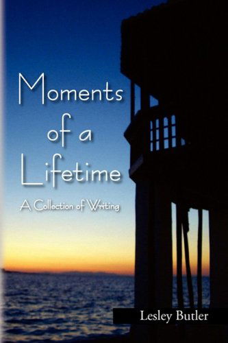 Cover for Lesley Butler · Moments of a Lifetime (Paperback Book) (2009)