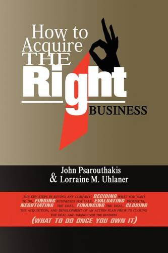 Cover for John Psarouthakis and Lorraine Uhlaner · How to Acquire the Right Business (Hardcover Book) (2009)