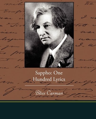 Cover for Bliss Carman · Sappho: One Hundred Lyrics (Paperback Book) (2009)