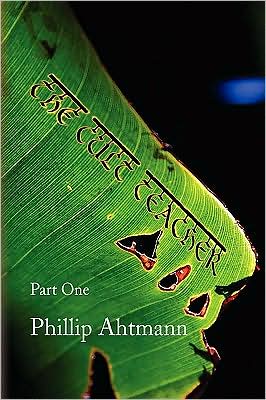 Cover for Phillip Ahtmann · The Cult Teacher (Hardcover Book) (2009)