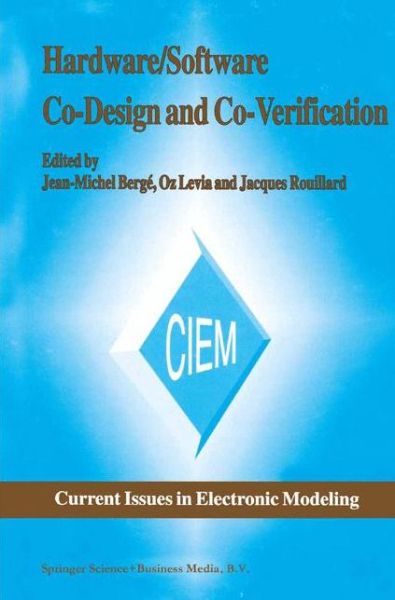 Cover for Jean-michel Berge · Hardware / Software Co-design and Co-verification - Current Issues in Electronic Modeling (Pocketbok) [1st Ed. Softcover of Orig. Ed. 1997 edition] (2010)