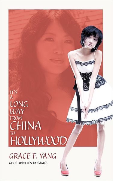 Cover for Grace Yang · It's a Long Way from China to Hollywood (Paperback Book) (2011)