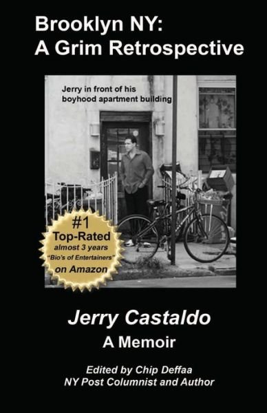 Brooklyn Ny: a Grim Retrospective: a Memoir - Jerry Castaldo - Bøker - Createspace - 9781450564595 - 18. april 2012