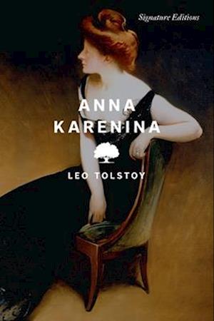 Cover for Leo Tolstoy · Anna Karenina - Signature Editions (Taschenbuch) (2025)