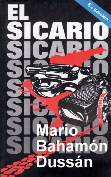 Cover for Mario Bahamón Dussán · El Sicario (Paperback Book) [Spanish edition] (2011)