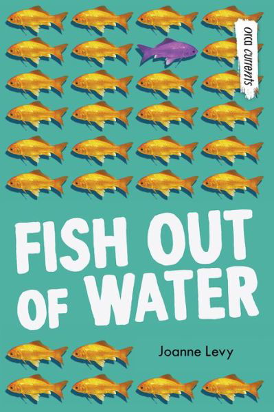 Fish Out of Water - Joanne Levy - Books - Orca Book Publishers USA - 9781459826595 - September 22, 2020