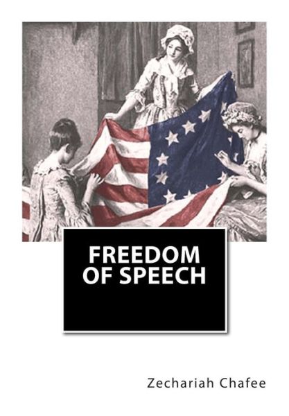 Cover for Chafee, Zechariah, Jr. · Freedom of Speech (Paperback Book) (2011)