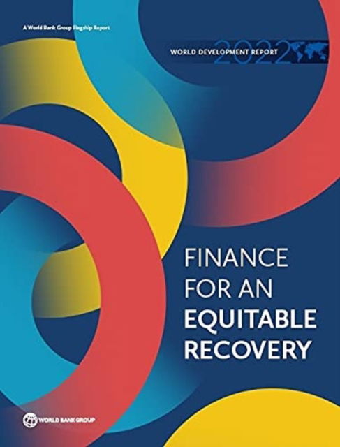 Cover for World Bank · World Development Report 2022: Finance for an Equitable Recovery - World Development Report (Hardcover Book) (2022)