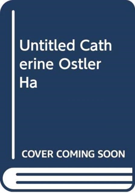 Cover for Catherine Ostler · Untitled Catherine Ostler Ha (Hardcover Book) (2026)