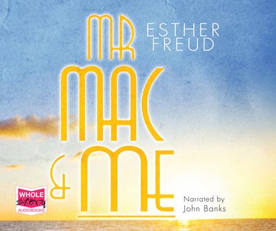 Cover for Esther Freud · Mr Mac and Me (Lydbog (CD)) [Unabridged edition] (2015)