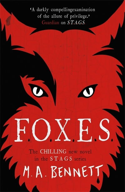 Stags 3: Foxes - Stags - M A Bennett - Bøger - Hot Key Books - 9781471408595 - 6. august 2020