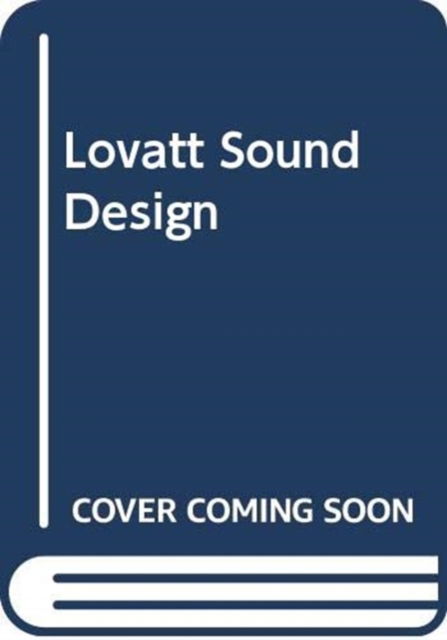 Cover for Lovatt  Philippa · Lovatt Sound Design (Paperback Book) (2025)