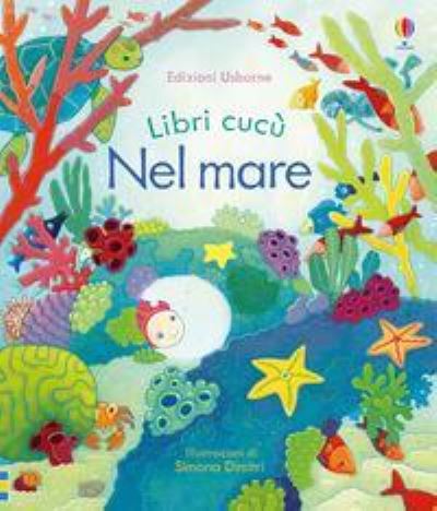 Libri cucu: Nel mare - Anna Milbourne - Books - Usborne Publishing Ltd - 9781474928595 - March 20, 2018