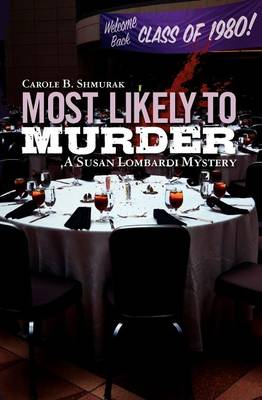 Cover for Carole B. Shmurak · Most Likely to Murder: a Susan Lombardi Mystery (Paperback Book) (2012)