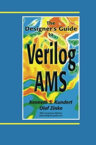 Cover for Ken Kundert · The Designer's Guide to Verilog-AMS - The Designer's Guide Book Series (Paperback Book) [Softcover reprint of the original 1st ed. 2004 edition] (2013)