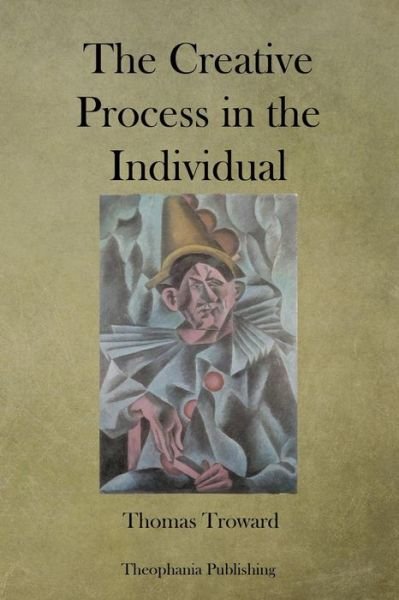 Cover for T Troward · The Creative Process in the Individual (Paperback Bog) (2012)