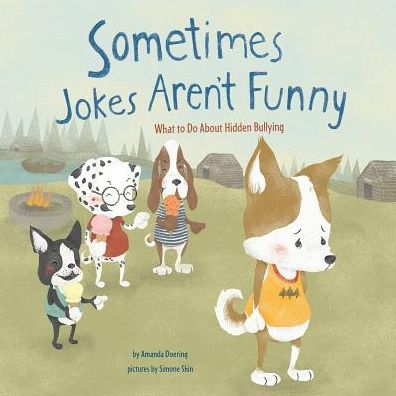 Cover for Amanda F Doering · Sometimes Jokes Arent Funny: What to Do About Hidden Bullying (No More Bullies) (Pocketbok) (2015)