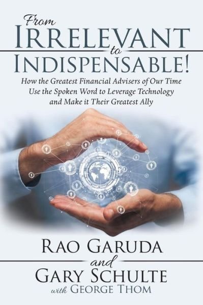 Cover for Rao Garuda · From Irrelevant to Indispensable! (Paperback Bog) (2019)