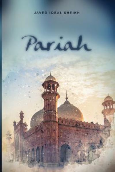 Cover for Javed Iqbal Sheikh · Pariah (Paperback Book) (2018)