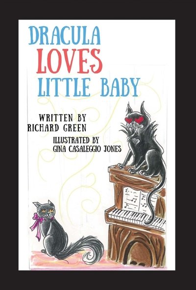 Cover for Richard Green · Dracula Loves Little Baby (Inbunden Bok) (2018)