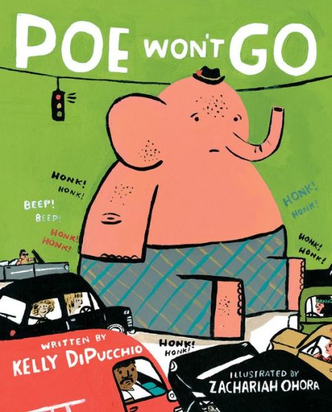 Cover for Kelly DiPucchio · Poe Won't Go (Gebundenes Buch) (2018)