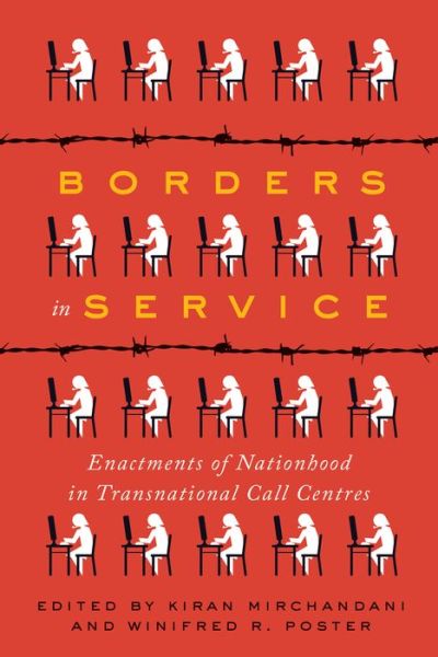 Cover for Kiran Mirchandani · Borders in Service: Enactments of Nationhood in Transnational Call Centres (Paperback Book) (2016)