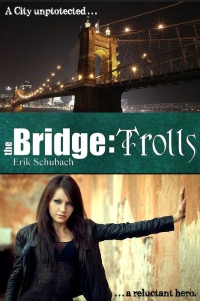 Cover for Erik Schubach · The Bridge: Trolls (Taschenbuch) (2014)